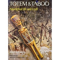 Totem & Taboo. Aboriginal Life And Craft