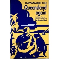 Kavanagh On Queensland Again
