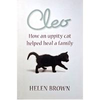 Cleo. How An Uppity Cat Helped Heal A Family
