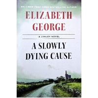 A Slowly Dying Cause