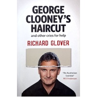 George Clooney's Haircut And Other Cries For Help