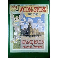 The Model Store 1885-1985 Grace Bros. 100 Years Serving Sydney