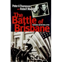 The Battle Of Brisbane. Australians And The Yanks At War