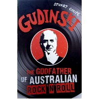 Gudinski. The Godfather Of Australian Rock