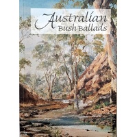 Australian Bush Ballads And Other Verse