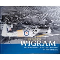 Wigram. The Birthplace Of Military Aviation In New Zealand
