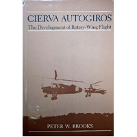 Cierva Autogiros. Development Of Rotary Wing Flight