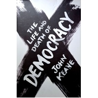 The Life And Death Of Democracy