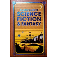Classic Tales Of Science Fiction & Fantasy