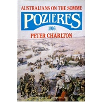 Australians On The Somme. Pozieres 1916