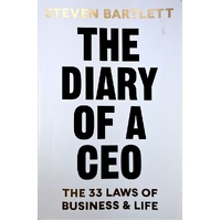 The Diary Of A CEO. The 33 Laws Of Business And Life