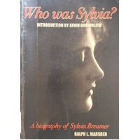 Who Was Sylvia. A Biography Of Sylvia Breamer