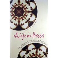 A Life In Pieces. The Harrowing Story Of A Woman With 17 Personalities