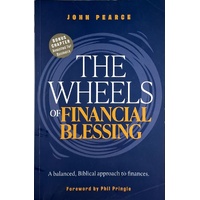 The Wheels Of Financial Blessing. A Balanced, Biblical Approach To Finances