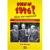 Born In 1946. What Else Happened