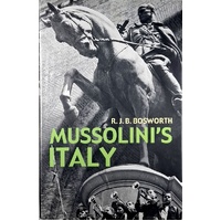 Mussolini's Italy. Life Under The Dictatorship, 1915-1945