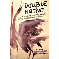 Double Native. A Moving Memoir About Living Across Two Cultures