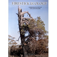 Firestick Ecology. Fairdinkum Science In Plain English