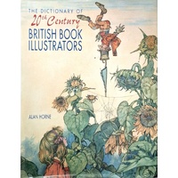 The Dictionary Of 20th Century British Book Illustrators
