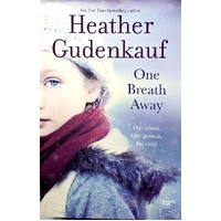 One Breath Away. One School, One Gunman, Your Child