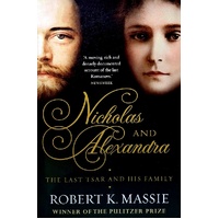 Nicholas And Alexandra. The Last Tsar And His Family