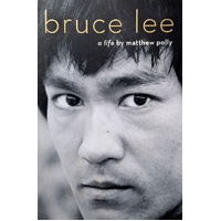 Bruce Lee. A Life