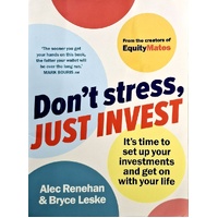 Don't Stress, Just Invest. It's Time To Set Up Your Investments And Get On With Your Life