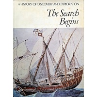 The Search Begins. A History Of Discovery And Exploration
