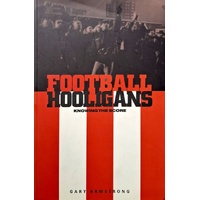 Football Hooligans. Knowing The Score
