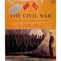 The Civil War. An Illustrated History Of The War Between The States