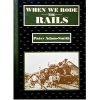 When We Rode The Rails