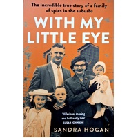 With My Little Eye. The Incredible True Story Of A Family Of Spies In The Suburbs