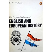 The Penguin Dictionary Of English And European History 1485-1789