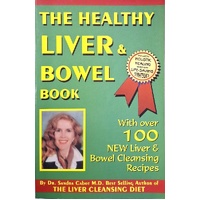 The Healthy Liver And Bowel Book