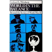 World In The Balance. Behind The Scenes Of World War II
