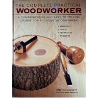 The Complete Practical Woodworker