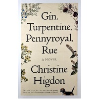 Gin, Turpentine, Pennyroyal, Rue. A Novel