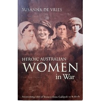Heroic Australian Women In War