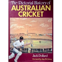 The Pictorial History Of Australian Cricket