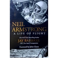 Neil Armstrong. A Life Of Flight