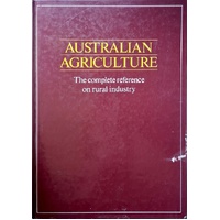 Australian Agriculture. The Complete Reference On Rural Industry