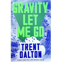 Gravity Let Me Go