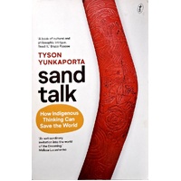 Sand Talk. How Indigenous Thinking Can Save The World