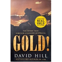 Gold. The Fever That Forever Changed Australia