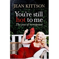 You're Still Hot To Me