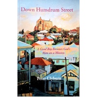 Down Humdrum Street. A Good Boy Becomes God's Man On A Mission