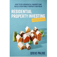 Residential Property Investing Explained Simply. How To Buy Residential Property And Build A Profitable Property Portfolio