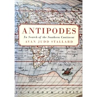 Antipodes. In Search Of The Southern Continent