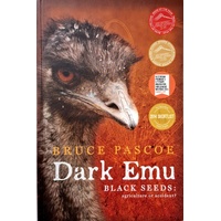 Dark Emu. Black Seeds Agriculture Or Accident