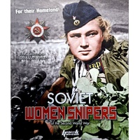 Soviet Women Snipers Of the Second World War